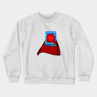 Not All Hero's Wear Capes Crewneck Sweatshirt